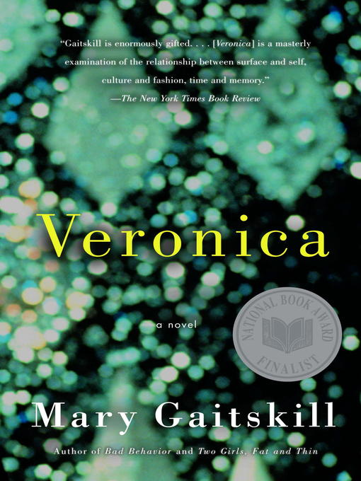Title details for Veronica by Mary Gaitskill - Wait list